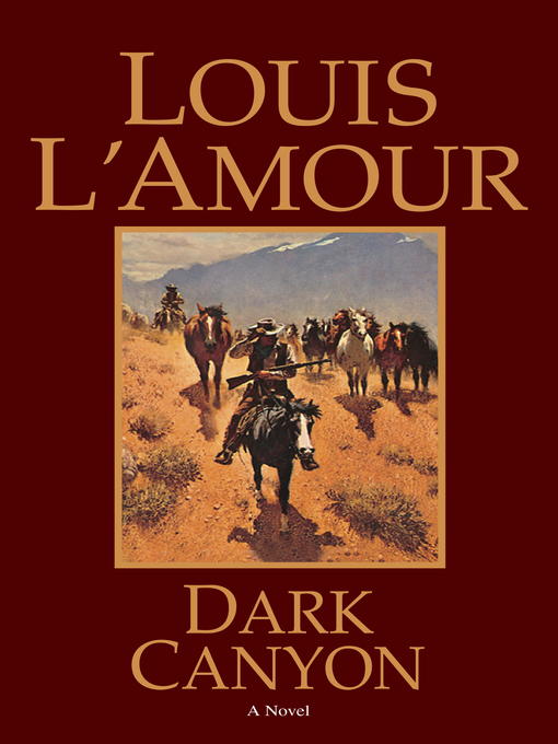 Title details for Dark Canyon by Louis L'Amour - Wait list